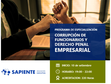 Corrupción de Funcionarios y Derecho Penal Empresarial
